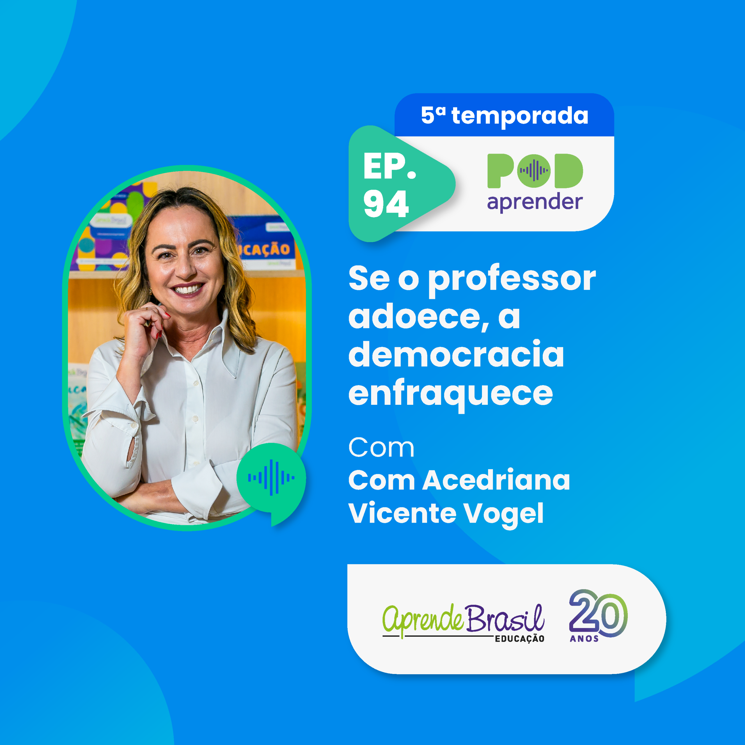 #94 – Se o professor adoece, a democracia enfraquece episode artwork