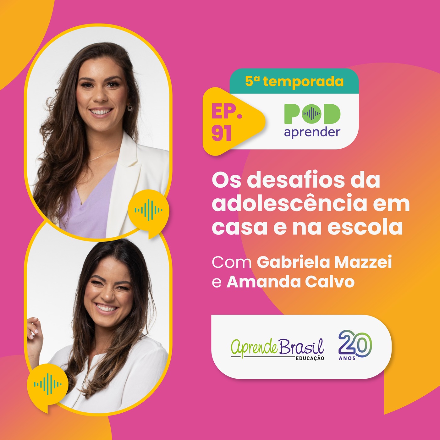 #91 – Os desafios da adolescência em casa e na escola episode artwork